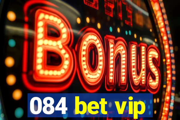 084 bet vip